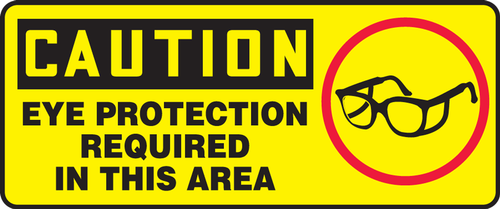 OSHA Caution Safety Sign: Eye Protection Required In This Area 7" x 17" Plastic 1/Each - MPPA623VP