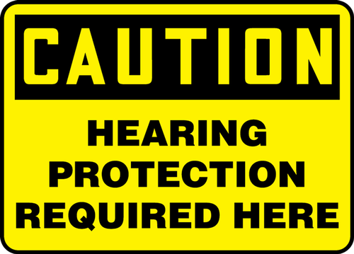 OSHA Caution Safety Sign: Hearing Protection Required Here 10" x 14" Aluma-Lite 1/Each - MPPA636XL