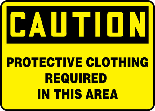 OSHA Caution Safety Sign: Protective Clothing Required In This Area 10" x 14" Aluminum 1/Each - MPPA649VA