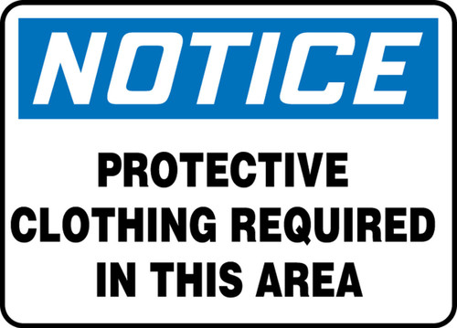 OSHA Notice Safety Sign: Protective Clothing Required In This Area 10" x 14" Aluminum 1/Each - MPPA816VA