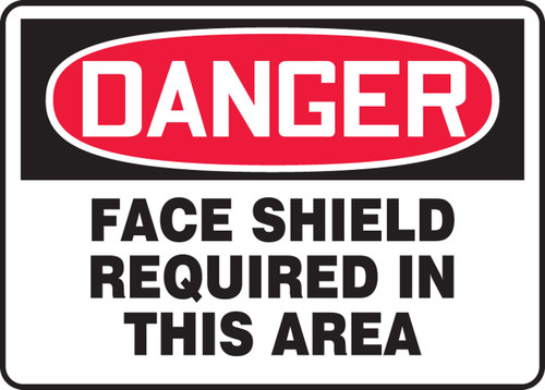 OSHA Danger Safety Sign: Face Shield Required In This Area 10" x 14" Adhesive Vinyl 1/Each - MPPE029VS