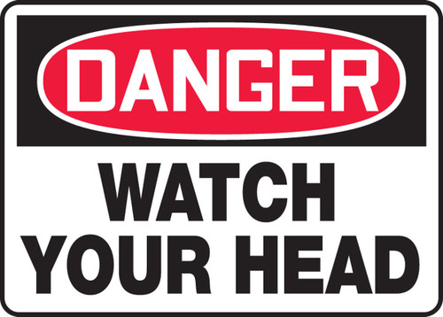 OSHA Danger Safety Sign: Watch Your Head 10" x 14" Aluminum 1/Each - MPPE128VA