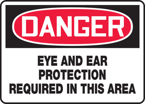 OSHA Danger Safety Sign: Eye And Ear Protection Required In This Area 10" x 14" Adhesive Vinyl - MPPE131VS