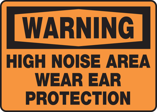 OSHA Warning Safety Sign: High Noise Area - Wear Ear Protection 10" x 14" Aluma-Lite 1/Each - MPPE302XL