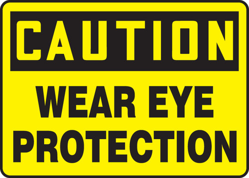 OSHA Caution Safety Sign: Wear Eye Protection 7" x 10" Aluminum 1/Each - MPPE406VA