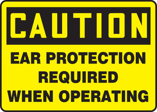 OSHA Caution Safety Sign: Ear Protection Required When Operating 7" x 10" Aluminum 1/Each - MPPE437VA