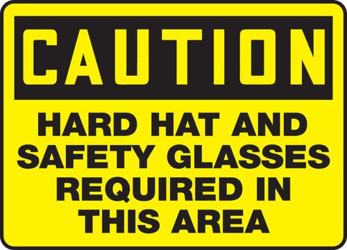 OSHA Caution Safety Sign: Hard Hat And Safety Glasses Required In This Area 7" x 10" Plastic 1/Each - MPPE461VP