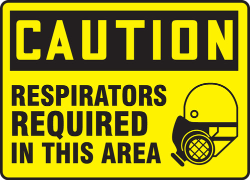 OSHA Caution Safety Sign: Respirators Required In This Area 7" x 10" Adhesive Dura-Vinyl 1/Each - MPPE465XV