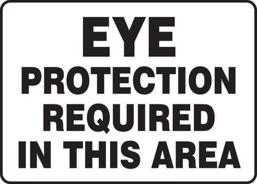 Safety Sign: Eye Protection Required In This Area 10" x 14" Adhesive Dura-Vinyl 1/Each - MPPE532XV