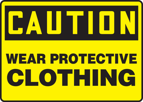 OSHA Caution Safety Sign: Wear Protective Clothing 10" x 14" Accu-Shield 1/Each - MPPE612XP