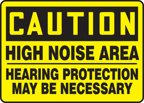 OSHA Caution Safety Sign: High Noise Area 10" x 14" Accu-Shield 1/Each - MPPE645XP