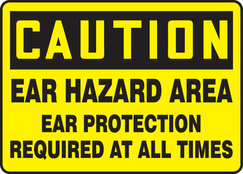 OSHA Caution Safety Sign: Ear Hazard Area - Ear Protection Required At All Times 10" x 14" Dura-Fiberglass 1/Each - MPPE656XF