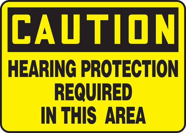 OSHA Caution Safety Sign: Hearing Protection Required In This Area 7" x 10" Dura-Plastic 1/Each - MPPE675XT