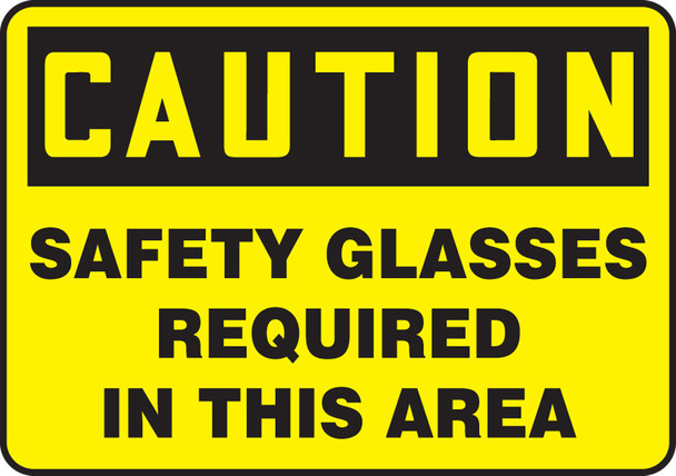 OSHA Caution Safety Sign: Safety Glasses Required In This Area 7" x 10" Adhesive Vinyl / - MPPE794VS