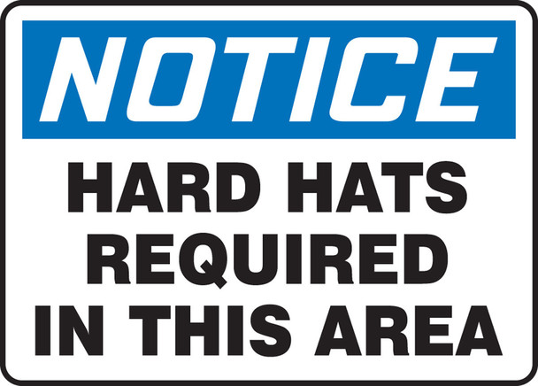 OSHA Notice Safety Sign: Hard Hats Required In This Area 7" x 10" Dura-Plastic 1/Each - MPPE851XT