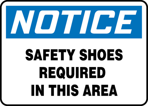 OSHA Notice Safety Sign: Safety Shoes Required In This Area 7" x 10" Adhesive Vinyl 1/Each - MPPE863VS