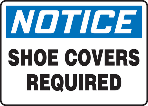 OSHA Notice Safety Sign: Shoe Covers Required 10" x 14" Aluma-Lite 1/Each - MPPE873XL