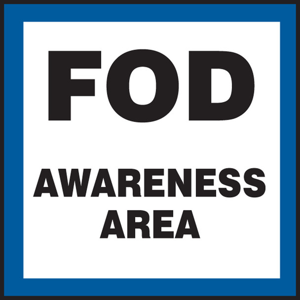 Safety Sign: FOD Awareness Area 12" x 12" Accu-Shield 1/Each - MQTL524XP