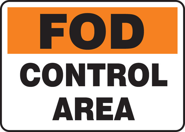 FOD Signs: Control Area 10" x 14" Adhesive Dura-Vinyl / - MQTL533XV