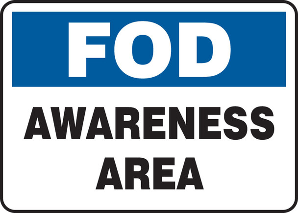 FOD Safety Sign: Awareness Area 10" x 14" Adhesive Dura-Vinyl / - MQTL535XV