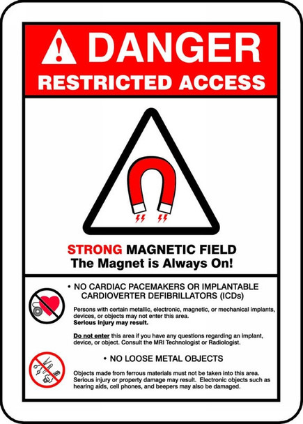 ANSI Danger Restricted Access Safety Sign: Strong Magnetic Field - The Magnet Is Always On 14" x 10" Adhesive Dura-Vinyl 1/Each - MRAD140XV