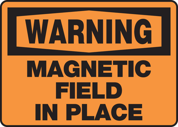 OSHA Warning Safety Sign: Magnetic Field In Place 10" x 14" Adhesive Dura-Vinyl 1/Each - MRAD360XV