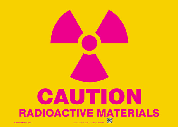 Caution Safety Sign: Radioactive Materials 7" x 10" Dura-Plastic 1/Each - MRAD503XT