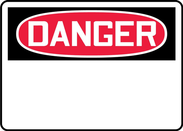 OSHA Danger Safety Sign Blank 10" x 14" Adhesive Dura-Vinyl / - MRBH205XV