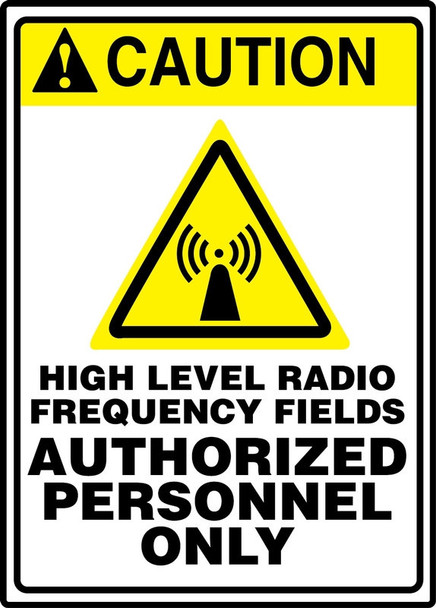 ANSI Caution Safety Sign: High Level Radio Frequency Fields - Authorized Personnel Only 14" x 10" Plastic 1/Each - MRFQ607VP