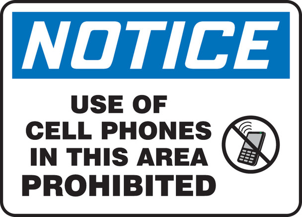 OSHA Notice Safety Sign: Use Of Cell Phones In This Area Prohibited 10" x 14" Dura-Plastic 1/Each - MRFQ804XT