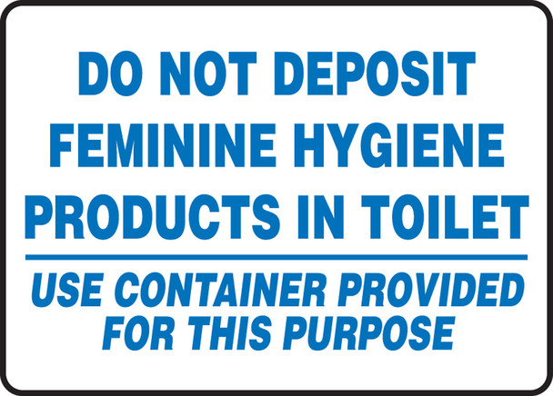 Safety Sign: Do Not Deposit Feminine Hygiene Products In Toilet 7" x 10" Aluma-Lite 1/Each - MRST524XL