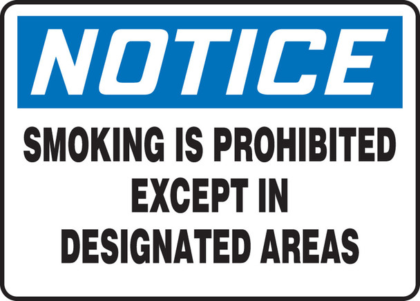 OSHA Notice Safety Sign: Smoking Prohibited Except In Designated Areas 10" x 14" Adhesive Dura-Vinyl 1/Each - MSMK826XV