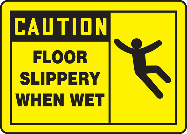 OSHA Caution Safety Sign: Floor Slippery When Wet 10" x 14" Aluminum / - MSTF619VA