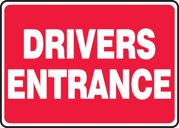 Safety Sign: Drivers Entrance 10" x 14" Dura-Plastic 1/Each - MTKC500XT