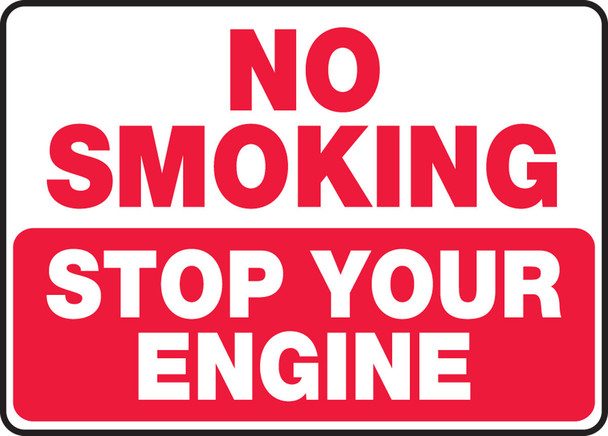 No Smoking Safety Sign: Stop Your Engine 10" x 14" Adhesive Vinyl 1/Each - MTKC504VS