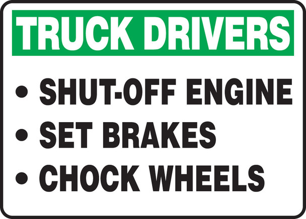 Truck Drivers Safety Sign: Shut-Off Engine - Set Brakes - Chock Wheels 10" x 14" Adhesive Vinyl / - MTKC905VS