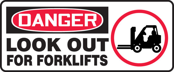 OSHA Danger Safety Sign: Look Out For Forklifts 7" x 17" Adhesive Vinyl 1/Each - MVHR117VS