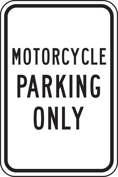 Safety Sign: Motorcycle Parking Only 18" x 12" Aluminum 1/Each - MVHR412VA