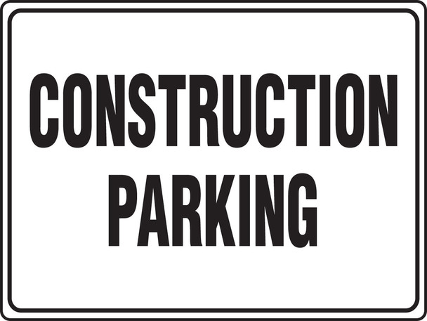 Safety Sign Construction Parking 18" x 24" Dura-Plastic 1/Each - MVHR519XT
