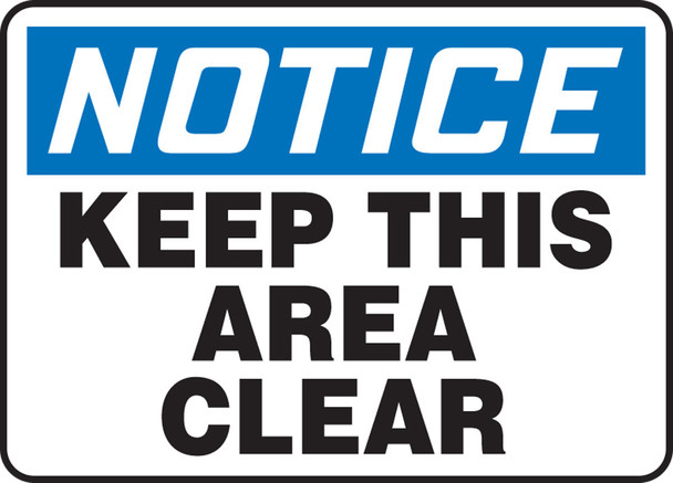 OSHA Notice Safety Sign: Keep This Area Clear English 14" x 20" Accu-Shield 1/Each - MVHR848XP