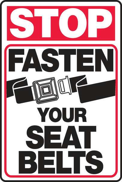 Stop Safety Sign: Fasten Your Seat Belts 14" x 10" Plastic 1/Each - MVHR903VP