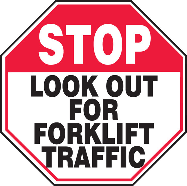 Stop Safety Sign: Look Out For Forklift Traffic 18" x 18" Aluma-Lite 1/Each - MVHR948XL