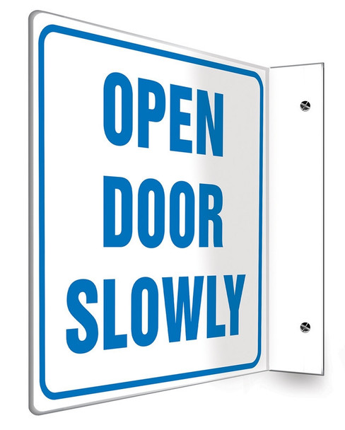 Projection Sign: Open Door Slowly 90D (8" x 8" Panel) 1/Each - PSP234
