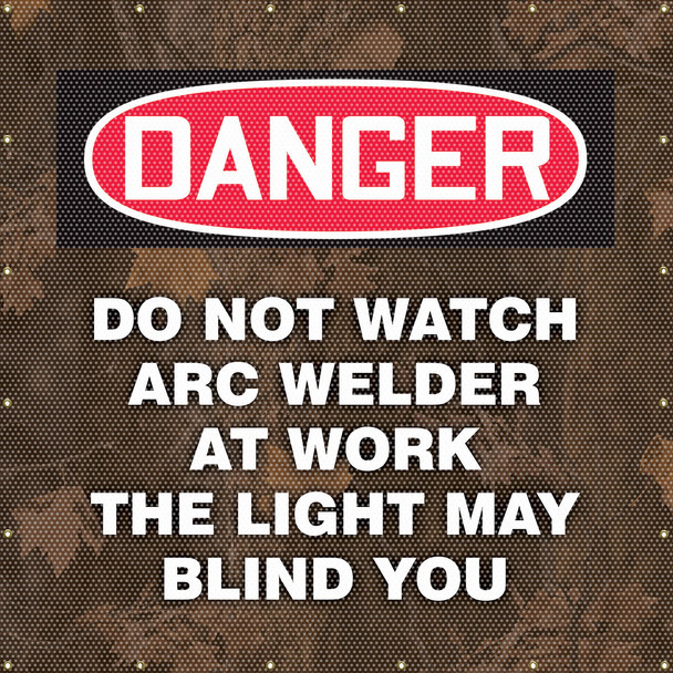 ONE-WAY Printed Welding Screens: Do Not Watch Arc Welder At Work - The Light May Blind You 6-FT x 8-FT / - PWD122YL