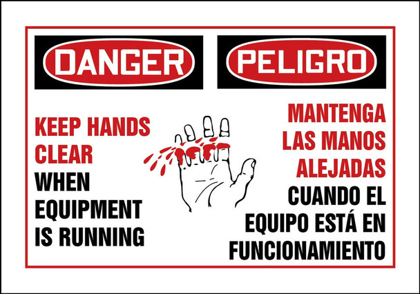 Bilingual OSHA Danger Safety Label: Keep Hands Clear When Equipment Is Running 3 1/2" x 5" / - SBLEQM034VSP