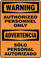 Bilingual Warning Safety Sign: Authorized Personnel Only 14" x 10" Aluminum 1/Each - SBMADM323VA