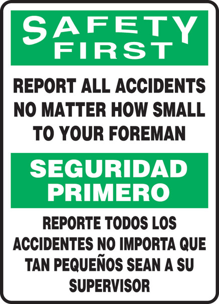 Bilingual OSHA Safety First Safety Sign: Report All Accidents No Matter How Small To Your Foreman 14" x 10" Aluma-Lite 1/Each - SBMGNF910XL