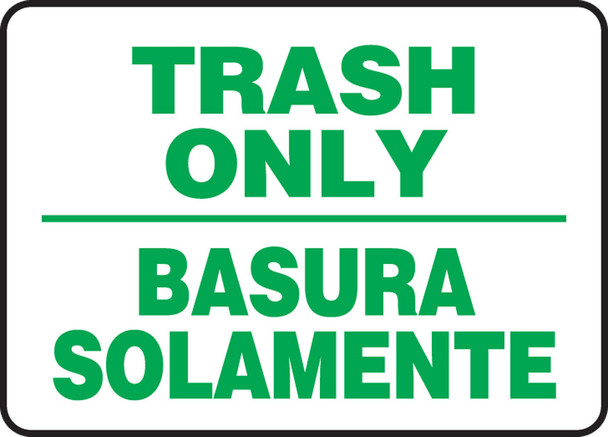 Bilingual Safety Sign: Trash Only 10" x 14" Adhesive Dura-Vinyl 1/Each - SBMHSK503MXV