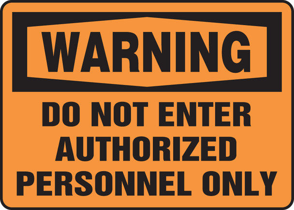 OSHA Warning Safety Sign: Do Not Enter - Authorized Personnel Only Spanish 14" x 20" Aluminum 1/Each - SHMADM340VA