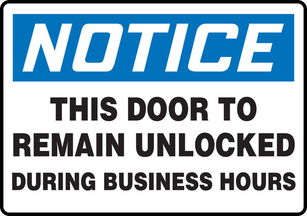 OSHA Notice Safety Sign: This Door To Remain Unlocked During Business Hours Spanish 7" x 10" Adhesive Dura-Vinyl 1/Each - SHMADM891XV